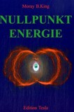 Die Nutzbarmachung der Nullpunktenergie