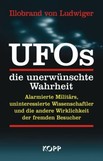 UFOs die unerwünschte Wahrheit
