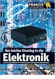 Der leichte Einstieg in die Elektronik