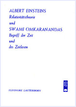 Albert Einsteins Relativitätstheorie u. Swami Omkarandas Begriff der Zeit