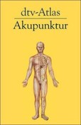 Dtv-Atlas Akupunktur