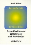 Das sanfte Licht der reinen Sonne