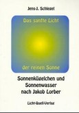 Das sanfte Licht der reinen Sonne