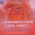 Liebesmeditation der Kraft, Audio-CD