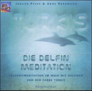 Die Delfin-Meditation, 1 Audio-CD
