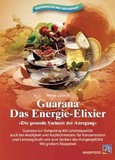 Guarana, Das Energie-Elixier