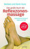 Das große Buch der Reflexzonenmassage