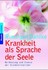 Krankheit als Sprache der Seele (10)