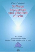 50 Wege loszulassen und glücklich zu sein