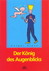 Der König des Augenblicks