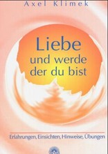 Liebe und werde der du bist