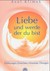 Liebe und werde der du bist