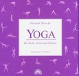 Yoga für Seele, Geist und Körper