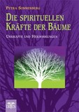 Die spirituellen Kräfte der Bäume