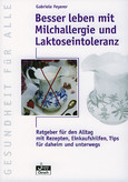 Besser leben mit Milchallergie und Laktose-Intoleranz