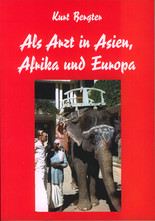 Als Arzt in Asien, Afrika und Europa