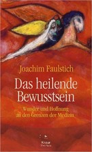 Das heilende Bewusstsein