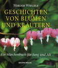 Geschichten von Blumen und Kräutern
