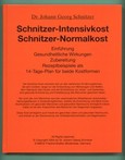 Schnitzer Intensivkost, Schnitzer Normalkost