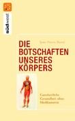 Die Botschaften unseres Körpers