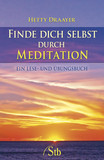 Finde dich selbst durch Meditation