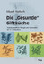 Die "Gesunde" Giftküche