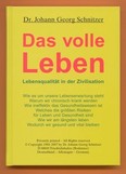 Das volle Leben