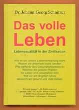 Das volle Leben