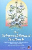 Das Schwarzkümmel Heilbuch