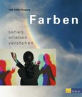 Farben sehen, erleben, verstehen