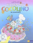 Kochen mit Cocolino: Das Dessertbuch