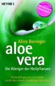 Aloe vera, Die Königin der Heilpflanzen
