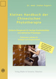 Kleines Handbuch der Chinesischen Phytotherapie