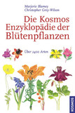 Die Kosmos-Enzyklopädie der Blütenpflanzen