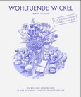 Wohltuende Wickel