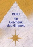 Reiki - Ein Geschenk des Himmels