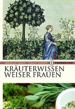 Kräuterwissen weiser Frauen