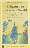 Exkarnation, Der grosse Wandel