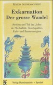 Exkarnation, Der grosse Wandel