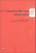 Der Mann im Wechsel seiner Jahre