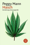 Hasch, Zerstörung einer Legende