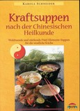 Kraftsuppen nach der Chinesischen Heilkunde