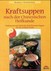 Kraftsuppen nach der Chinesischen Heilkunde