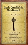 Jack Canfields Schlüssel zum Gesetz der Anziehung