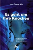 Es geht um Ihre Knochen