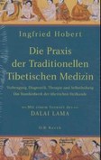 Die Praxis der Traditionellen Tibetischen Medizin