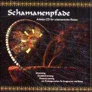 Schamanenpfade, 1 Audio-CD