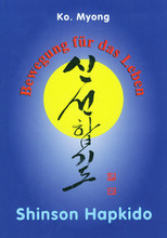 Bewegung für das Leben: Shinson Hapkido