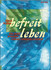 Befreit leben