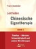 Leitfaden Chinesische Eigentherapie, Bd. 1